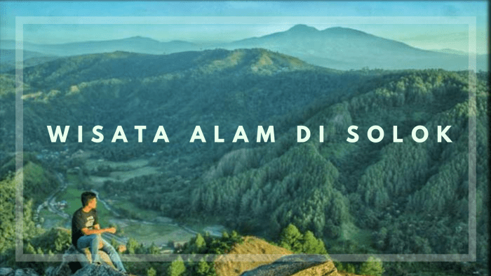 Tempat wisata terbaik di Kabupaten Solok terbaru